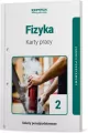 Fizyka 2. Karty pracy. Szkoły ponadpodstawowe. Zakres podstawowy - tantis.pl