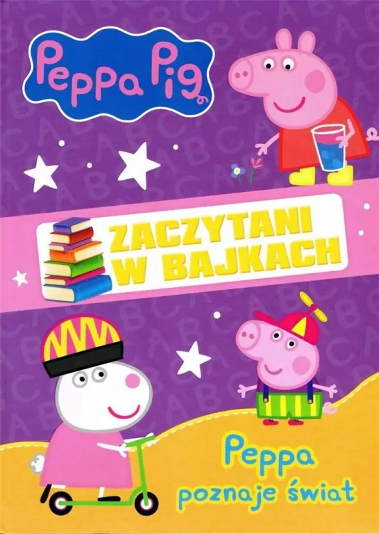 Peppa Pig. Peppa poznaje świat. Zaczytani w bajkach. Cz.1 - tantis.pl