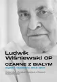 Czarne z białym. Zapiski niezależne 2012-2017 - tantis.pl