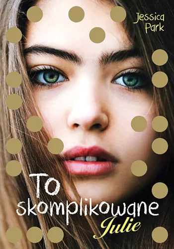 To skomplikowane. Julie - tantis.pl