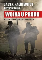 Wojna u progu. Poradnik przetrwania