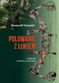Polowanie z łukiem. Podręcznik myślistwa łuczniczego - tantis.pl