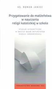Przygotowanie do małżeństwa w nauczaniu religii katolickiej w szkole - tantis.pl