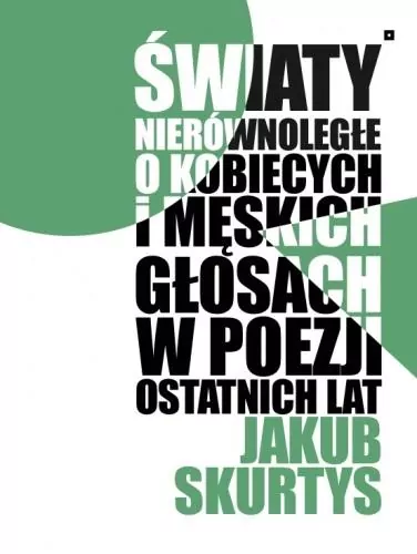 Światy nierównoległe. O kobiecych i męskich głosach w poezji ostatnich lat - tantis.pl