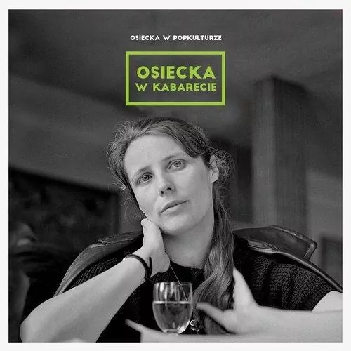 Osiecka w popkulturze: w kabarecie - tantis.pl