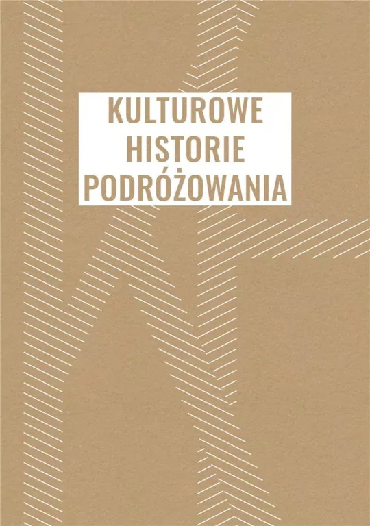 Kulturowe historie podróżowania - tantis.pl
