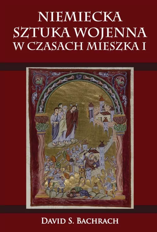 Niemiecka sztuka wojenna w czasach Mieszka I - tantis.pl