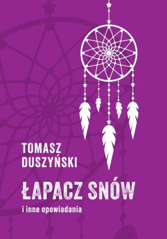 Łapacz snów i inne opowiadania - tantis.pl