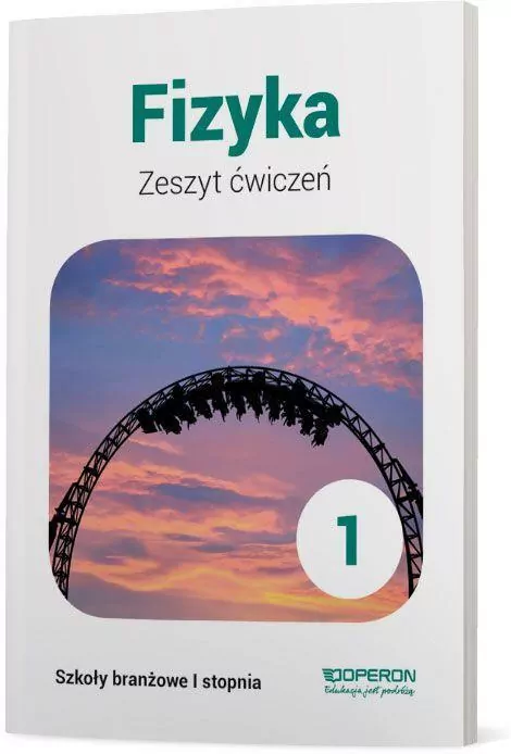 Fizyka. Zeszyt ćwiczeń. Klasa 1. Szkoła branżowa I stopnia - tantis.pl