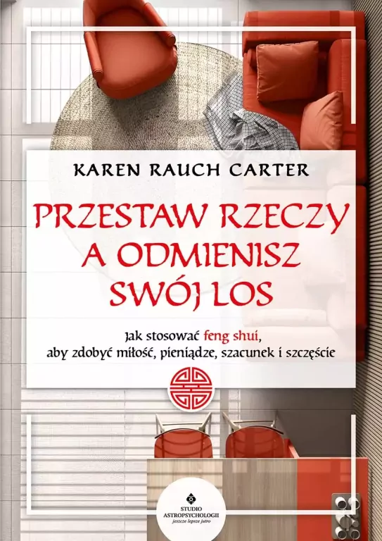 Przestaw rzeczy, a odmienisz swój los - tantis.pl