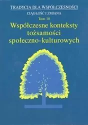 Współczesne konteksty tożsamości społeczno-kulturowych