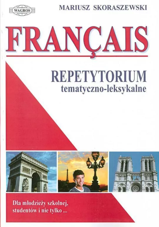 Francais. Repetytorium tematyczno-leksykalne - tantis.pl
