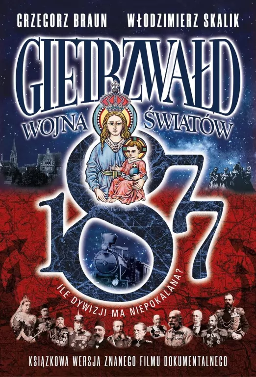 Gietrzwałd. Wojna Światów 1877 - tantis.pl