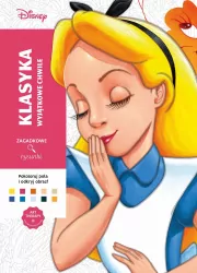 Art therapy. Kolorowanka antystresowa. Disney. Klasyka. Wyjątkowe chwile. Zagadkowe rysunki