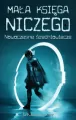 Mała księga niczego. Nowoczesne średniowiecze - tantis.pl