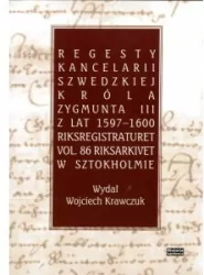 Regesty Kancelarii Szwedzkiej króla Zygmunta III