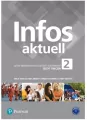 Infos aktuell 2. Zeszyt ćwiczeń. Poziom A2. Język niemiecki dla liceów i techników - tantis.pl