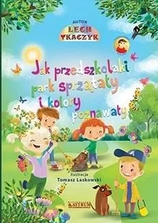 Jak przedszkolaki park sprzątały i kolory poznawał - tantis.pl