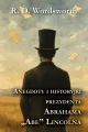 Anegdoty i historyjki prezydenta Abrahama Lincolna - tantis.pl