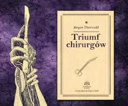 Triumf chirurgów. Audiobook.