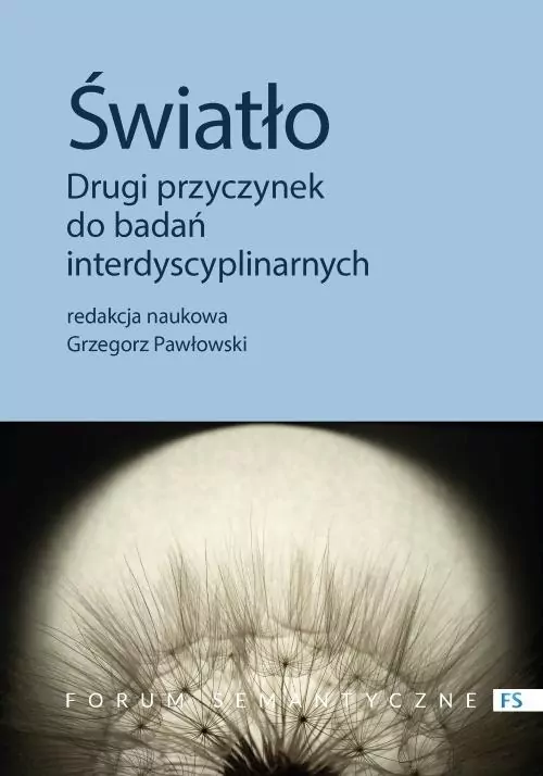 Światło. Drugi przyczynek do badań interdyscyplin. - tantis.pl