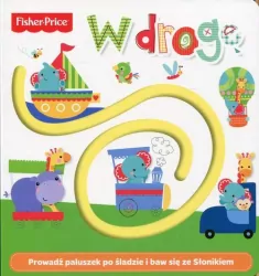 W drogę. Fisher Price