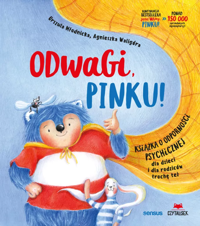 Odwagi, Pinku!. Książka o odporności psychicznej dla dzieci i rodziców trochę też - tantis.pl