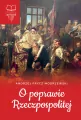 O poprawie Rzeczpospolitej. Z opracowaniem - tantis.pl