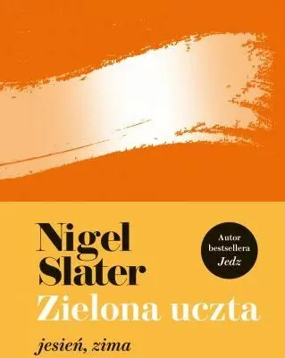 Zielona uczta. Jesień, zima - tantis.pl