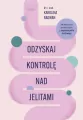 Odzyskaj kontrolę nad jelitami - tantis.pl