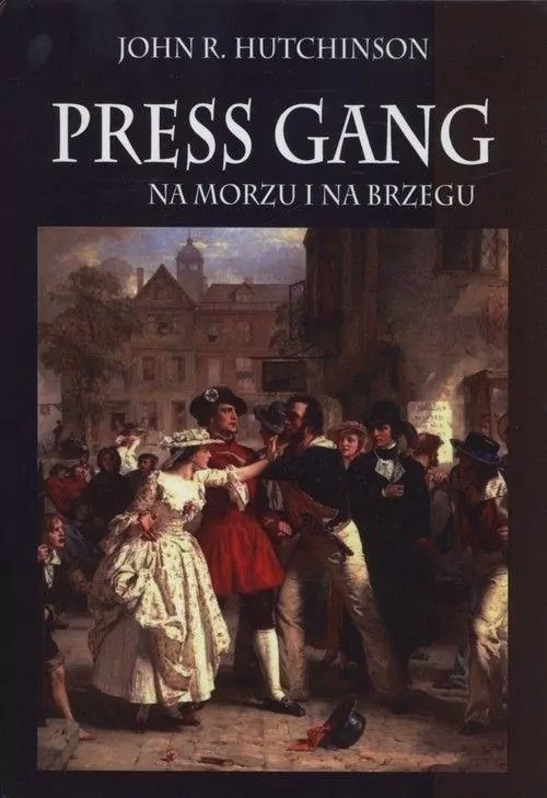 Press gang. Na morzu i na brzegu - tantis.pl