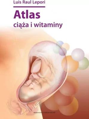 Atlas. Ciąża i witaminy