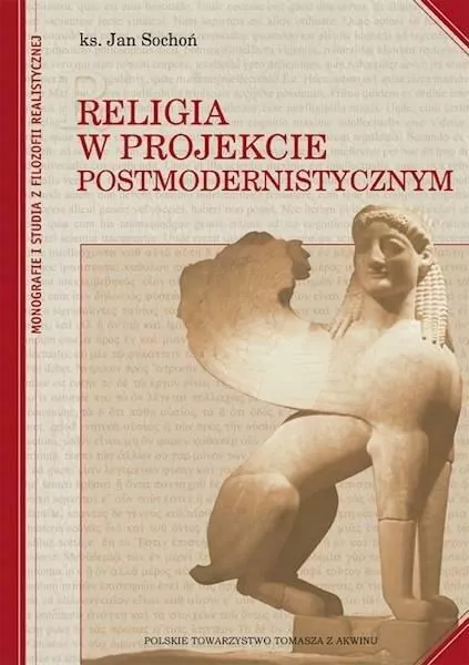 Religia w projekcie postmodernistycznym - tantis.pl