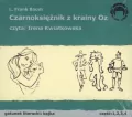Czarnoksiężnik z krainy OZ 1/4 Audio CD. Audiobook - tantis.pl