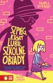 Szkolne szaleństwa. Szpieg, który lubił szkolne... - tantis.pl