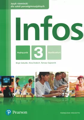 Infos 3. Podręcznik wieloletni. Język niemiecki dla szkół ponadgimnazjalnych