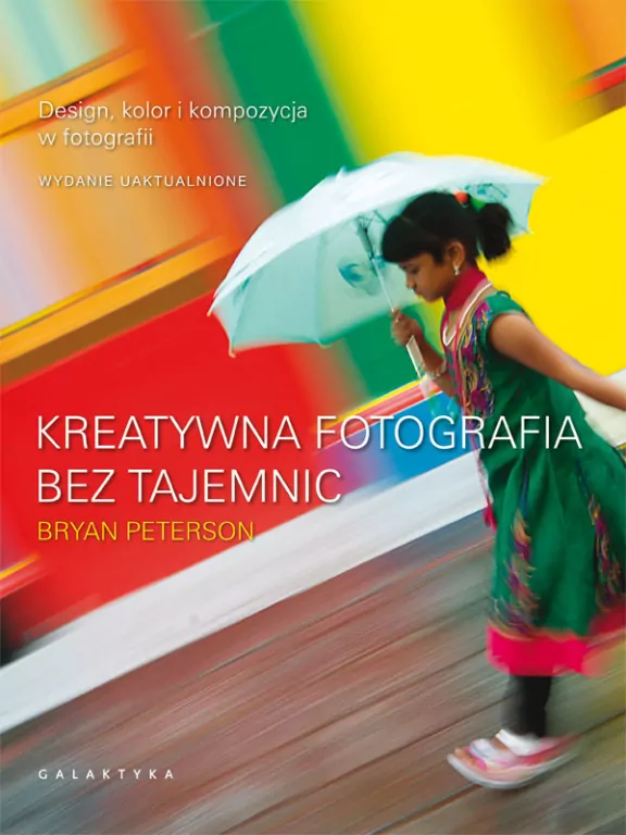 Kreatywna fotografia bez tajemnic - tantis.pl
