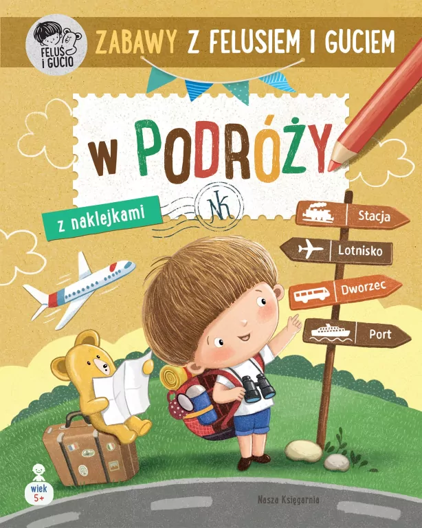 Zabawy z Felusiem i Guciem. W podróży - tantis.pl