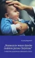 Naznaczcie wasze dziecko znakiem Jezusa Chrystusa - tantis.pl