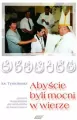Abyście byli mocni w wierze - tantis.pl