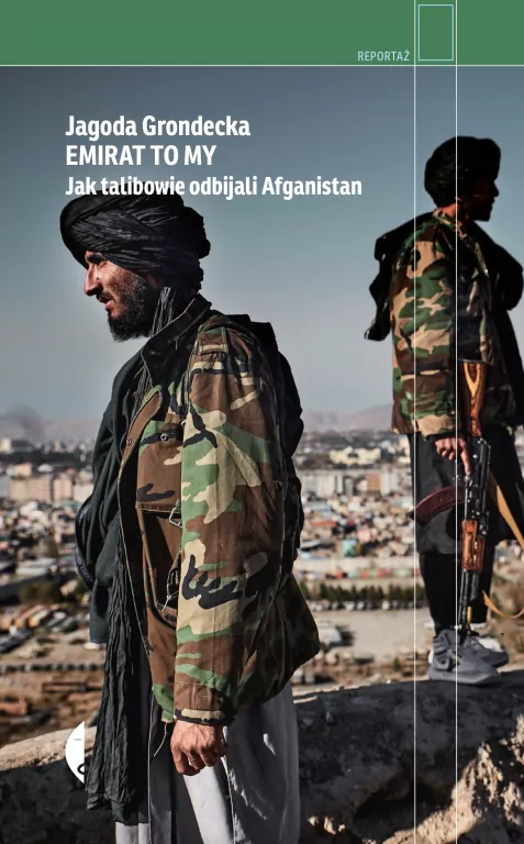 Emirat to my. Jak talibowie odbijali Afganistan - tantis.pl
