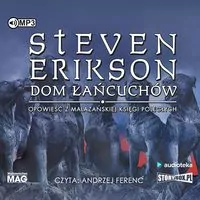 Dom łańcuchów. Malazańska Księga Poległych. Tom 4. Audiobook - tantis.pl