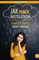 Jak pomóc nastolatkom w walce ze stresem, lękiem i depresją - tantis.pl