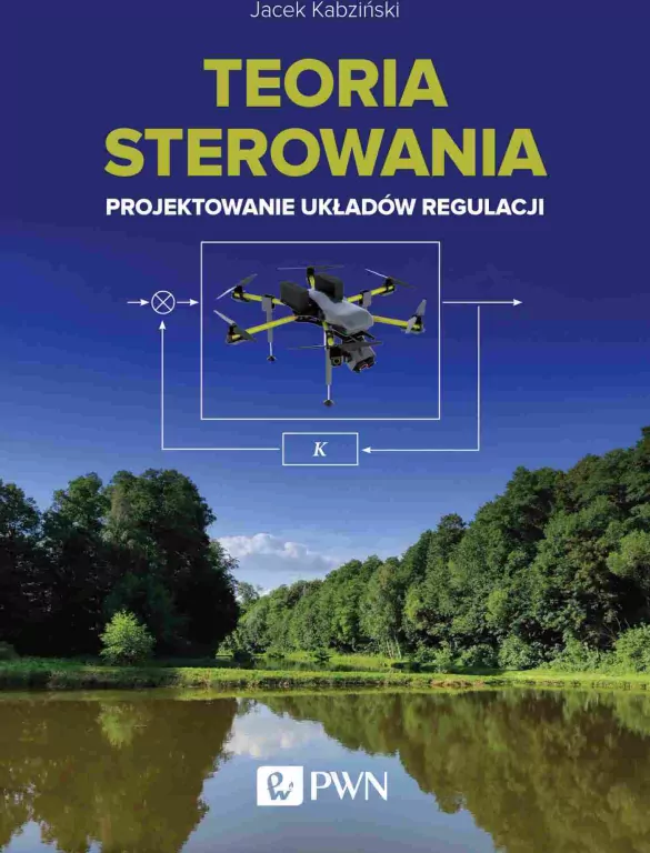 Teoria sterowania. Projektowanie układów regulacji - tantis.pl