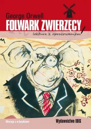 Folwark zwierzęcy . Lektura z opracowaniem - tantis.pl