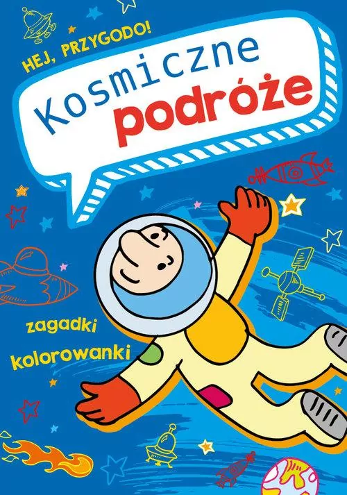 Hej, przygodo! Kosmiczne podróże - tantis.pl
