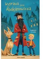 Wyprawa pana Abakanowicza - tantis.pl