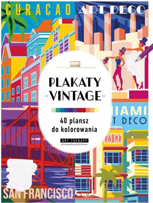 Art therapy. Kolorowanka antystresowa. Plakaty... - tantis.pl