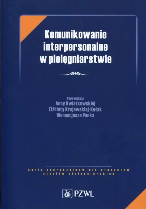 Komunikowanie interpersonalne w pielęgniarstwie - tantis.pl