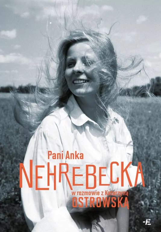 Pani Anka. Nehrebecka w rozmowie z K. Ostrowską - tantis.pl